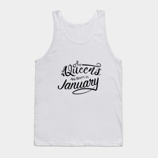 The Queens are born in January Tank Top